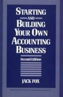 Cover of: Starting and building your own accounting business