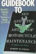 Cover of: Guidebook to Zen and the art of motorcycle maintenance