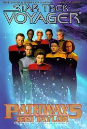 Star Trek Voyager - Pathways by Jeri Taylor