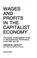 Cover of: Wages and profits in thecapitalist economy