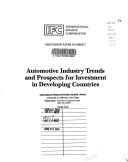 Cover of: Automotive industry trends and prospects for investment in developing countries