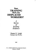 Cover of: Does training work for displaced workers?: a survey of existing evidence