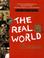 Cover of: The Real world