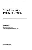 Cover of: Social security policy in Britain