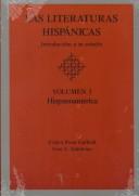 Cover of: Las literaturas hispánicas: introducción a su estudio