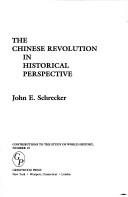 Cover of: The Chinese revolution in historical perspective