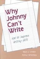 Cover of: Why Johnny can't write: how to improve writing skills
