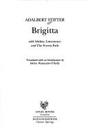 Cover of: Brigitta ; with, Abdias ; Limestone ; and, The forest path by Adalbert Stifter