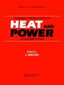 Cover of: Combined production of heat and power: cogeneration