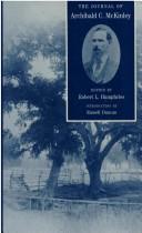 The journal of Archibald C. McKinley by Archibald C. McKinley