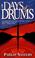 Cover of: DAYS OF DRUMS