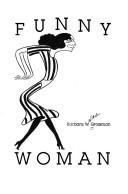Funny woman by Barbara Wallace Grossman