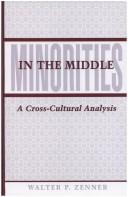 Cover of: Minorities in the middle by Walter P. Zenner