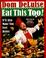 Cover of: Eat This Too