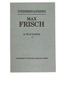 Understanding Max Frisch by Wulf Köpke