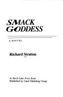 Cover of: Smack goddess: a novel
