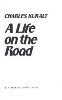 A life on the road by Charles Kuralt