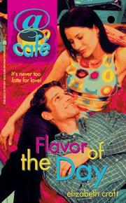 Cover of: Flavor of the Day (Cafe, No. 4) by Elizabeth Craft