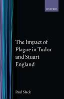 Cover of: The impact of plague in Tudor and Stuart England by Paul Slack