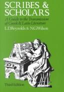 Cover of: Scribes and scholars by L. D. Reynolds