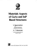 Materials aspects of GaAs and InP based structures by V. Swaminathan