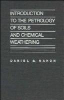 Introduction to the petrology of soils and chemical weathering by Daniel Nahon