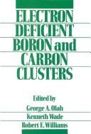 Cover of: Electron deficient boron and carbon clusters