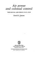 Air power and colonial control by David E. Omissi