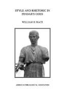Style and rhetoric in Pindar's odes by Race, William H.