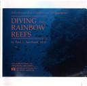 Cover of: Diving the rainbow reefs: adventures of an underwater photographer