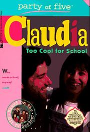 Cover of: TOO COOL FOR SCHOOL PARTY OF FIVE CLAUDIA 2 (Party of 5) by Debra Mostow