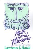 Cover of: Myth and philosophy by Lawrence J. Hatab