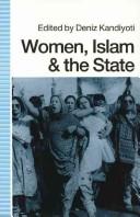 Cover of: Women, Islam, and the state by edited by Deniz Kandiyoti.