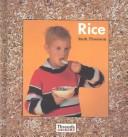 Cover of: Rice by Ruth Thomson