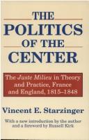 Cover of: The politics of the center by Vincent E. Starzinger