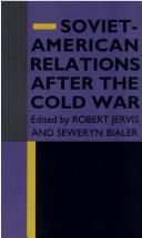 Cover of: Soviet-American relations after the cold war | 