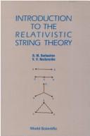 Cover of: Introduction to the relativistic string theory