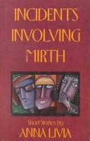 Cover of: Incidents involving mirth by Anna Livia