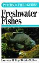Cover of: A field guide to freshwater fishes by Lawrence M. Page