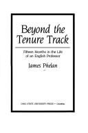 Beyond the tenure track by Phelan, James