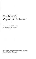 Cover of: The Church, pilgrim of centuries