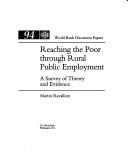 Cover of: Reaching the poor through rural public employment by Martin Ravallion
