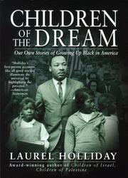 Cover of: Children of the Dream: Our Own Stories of Growing Up Black in America (Children of Conflict)