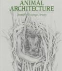Cover of: Animal architecture by Jennifer Dewey