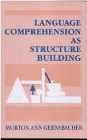 Cover of: Language comprehension as structure building