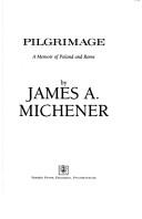 Cover of: Pilgrimage by James A. Michener