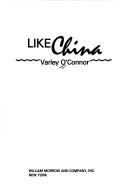 Cover of: Like China by Varley O'Connor