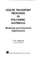 Cover of: Liquid transport processes in polymeric materials | J. M. Vergnaud