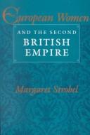Cover of: European women and the second British Empire