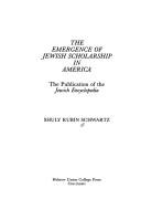 The emergence of Jewish scholarship in America by Shuly Rubin Schwartz